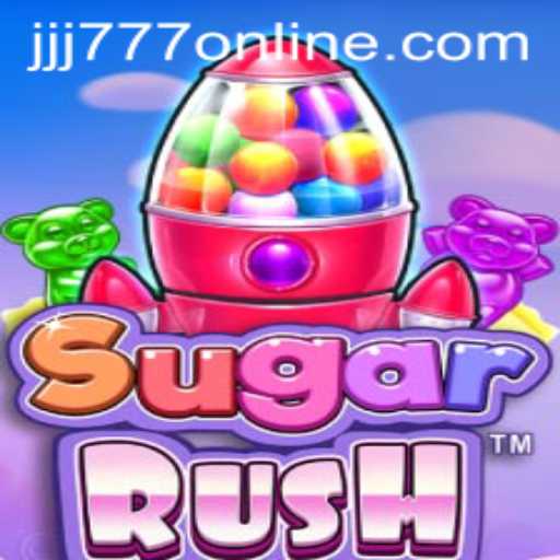 Exploring the World of SugarRush: A Sweet Gaming Experience with JJJ777