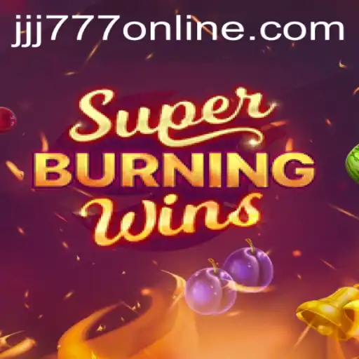 Discover the Thrills of SuperBurningWins with JJJ777