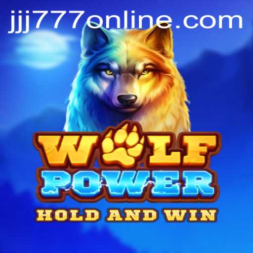 Exploring WolfPower: A Thrilling Game Adventure with JJJ777